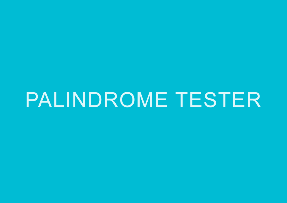 Palindrome Tester